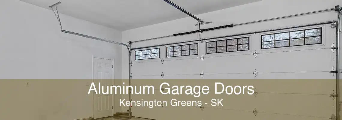 Aluminum Garage Doors Kensington Greens - SK