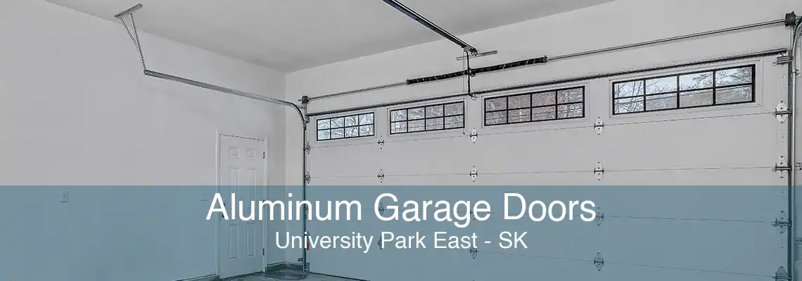 Aluminum Garage Doors University Park East - SK