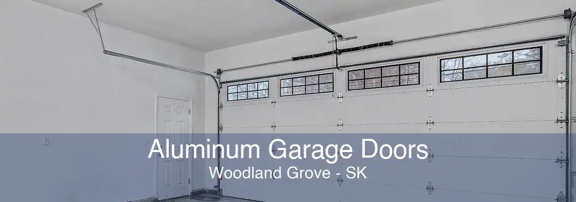 Aluminum Garage Doors Woodland Grove - SK