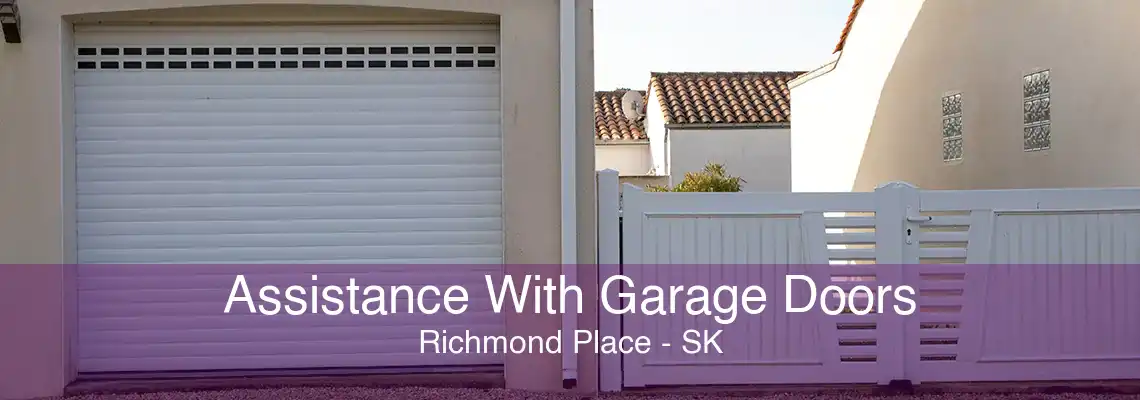 Assistance With Garage Doors Richmond Place - SK