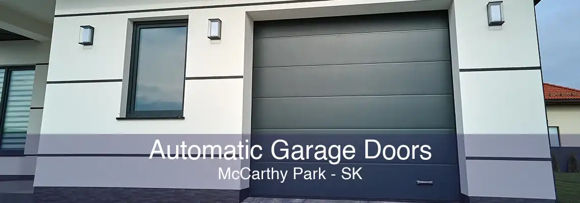 Automatic Garage Doors McCarthy Park - SK