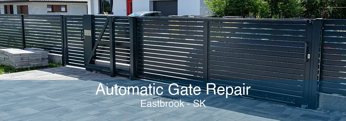 Automatic Gate Repair Eastbrook - SK