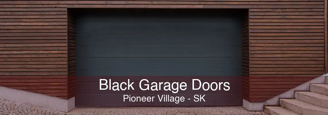 Black Garage Doors Pioneer Village - SK