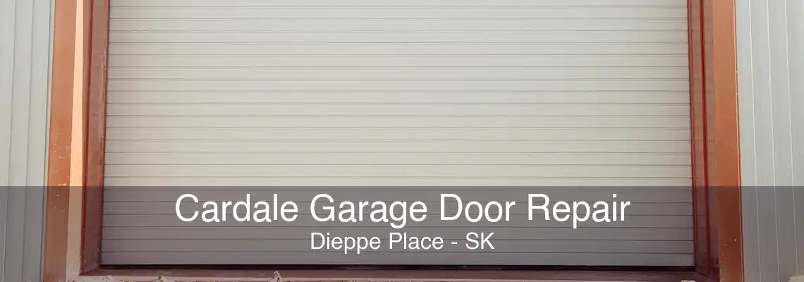 Cardale Garage Door Repair Dieppe Place - SK