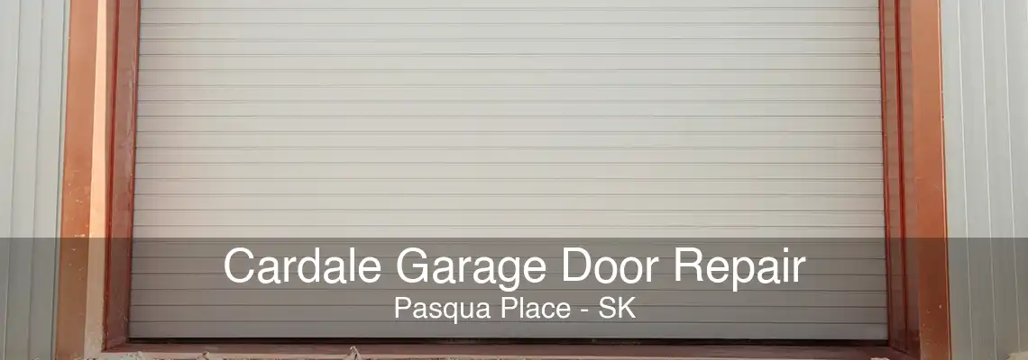 Cardale Garage Door Repair Pasqua Place - SK