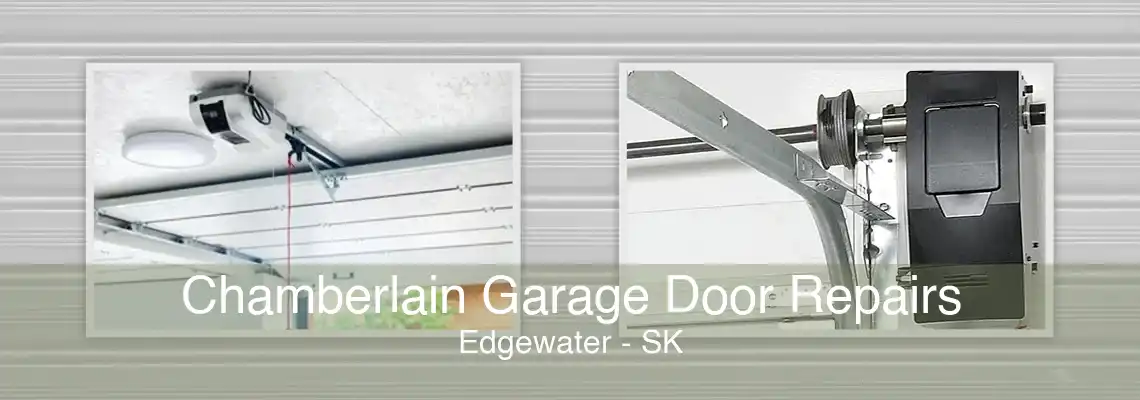 Chamberlain Garage Door Repairs Edgewater - SK