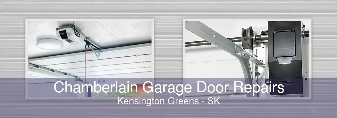 Chamberlain Garage Door Repairs Kensington Greens - SK