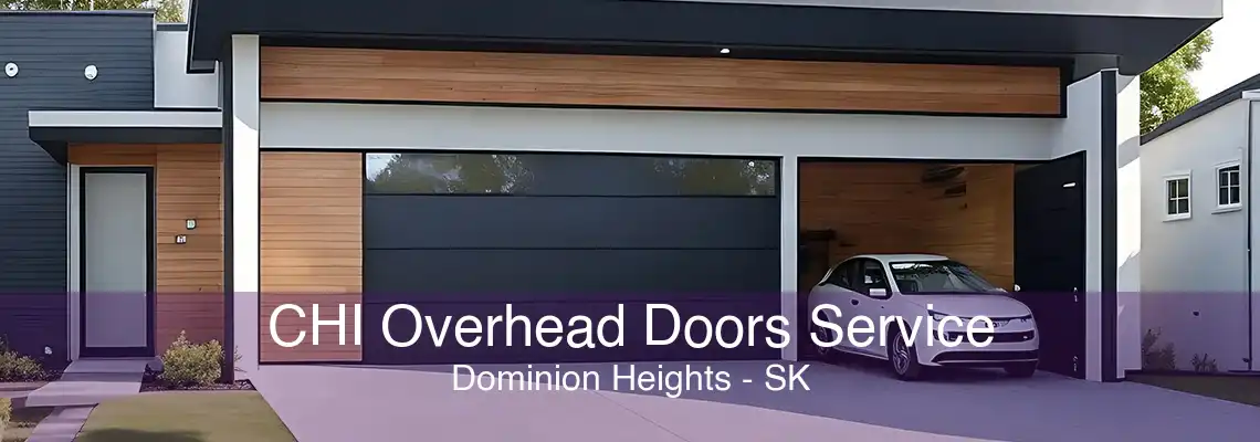 CHI Overhead Doors Service Dominion Heights - SK