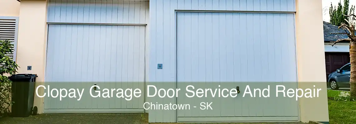 Clopay Garage Door Service And Repair Chinatown - SK