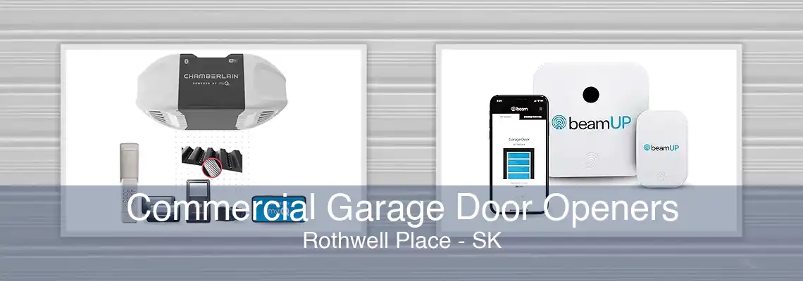 Commercial Garage Door Openers Rothwell Place - SK