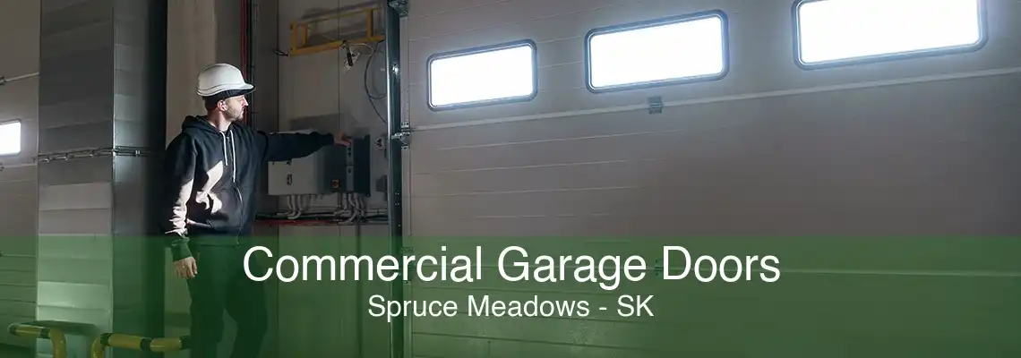 Commercial Garage Doors Spruce Meadows - SK