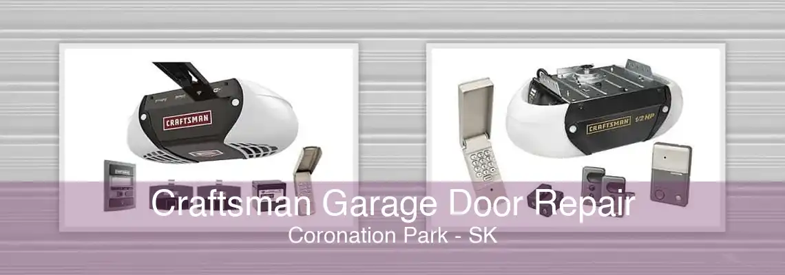 Craftsman Garage Door Repair Coronation Park - SK