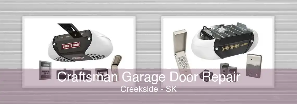 Craftsman Garage Door Repair Creekside - SK