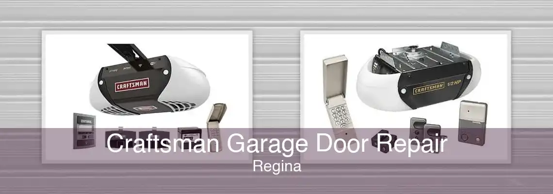 Craftsman Garage Door Repair Regina