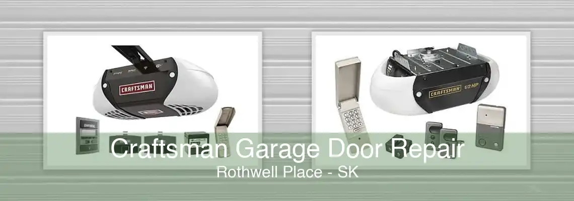 Craftsman Garage Door Repair Rothwell Place - SK