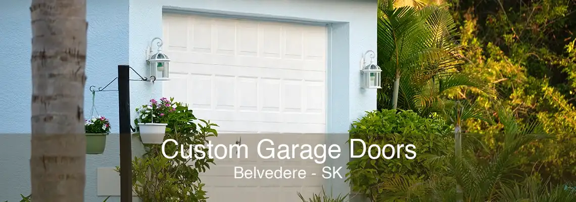 Custom Garage Doors Belvedere - SK