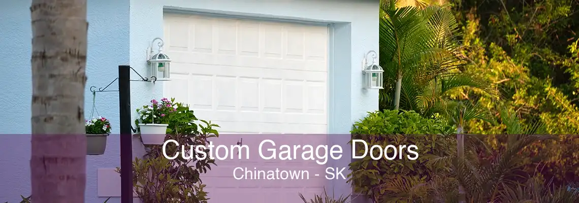 Custom Garage Doors Chinatown - SK