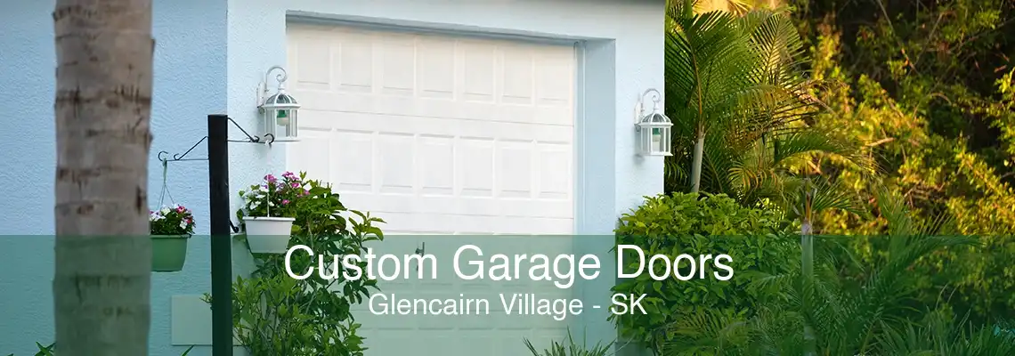 Custom Garage Doors Glencairn Village - SK