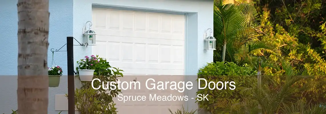 Custom Garage Doors Spruce Meadows - SK