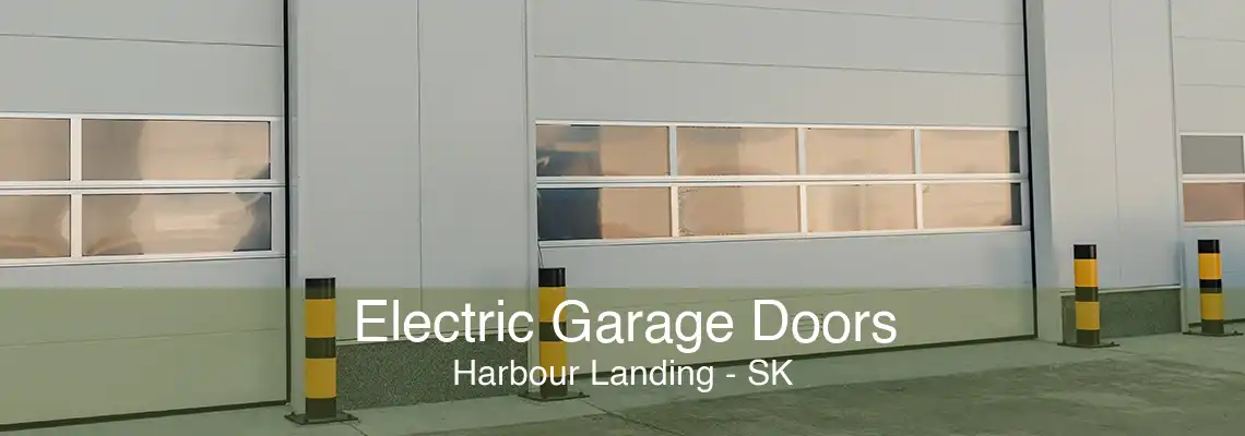 Electric Garage Doors Harbour Landing - SK