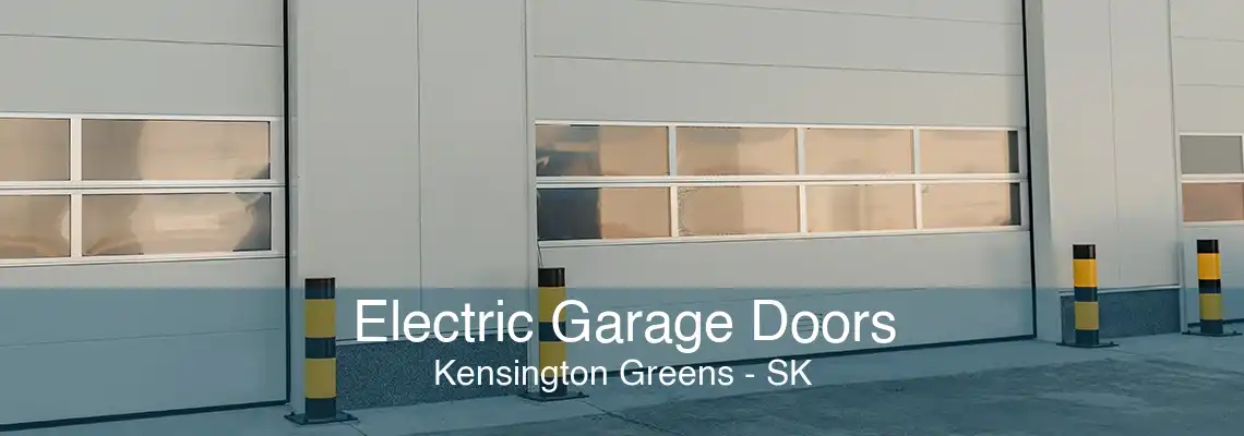 Electric Garage Doors Kensington Greens - SK