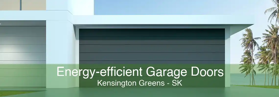 Energy-efficient Garage Doors Kensington Greens - SK