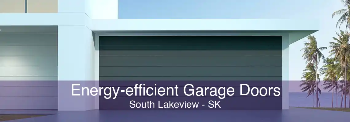 Energy-efficient Garage Doors South Lakeview - SK