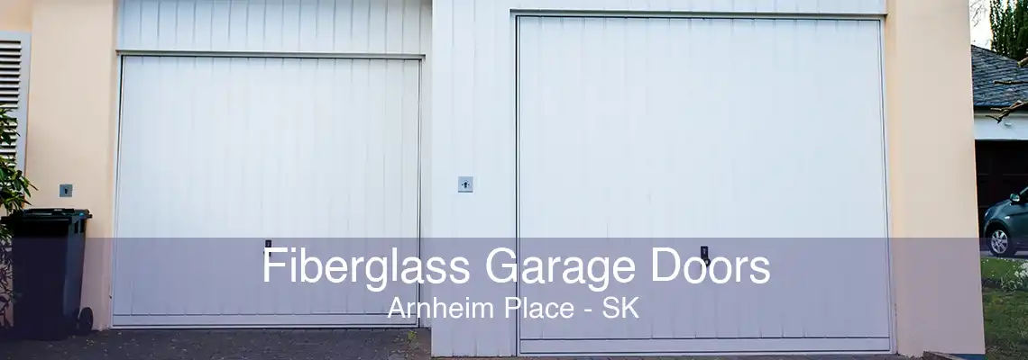 Fiberglass Garage Doors Arnheim Place - SK