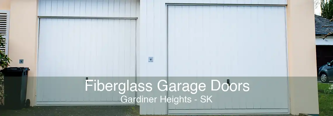 Fiberglass Garage Doors Gardiner Heights - SK