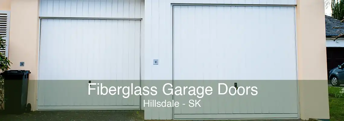 Fiberglass Garage Doors Hillsdale - SK