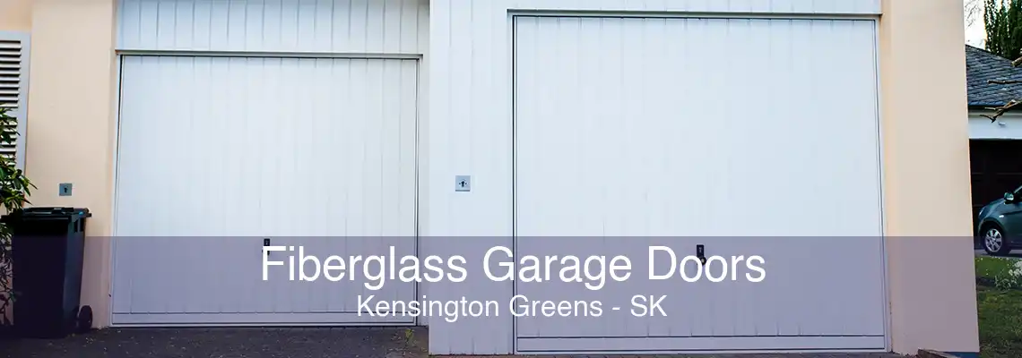 Fiberglass Garage Doors Kensington Greens - SK