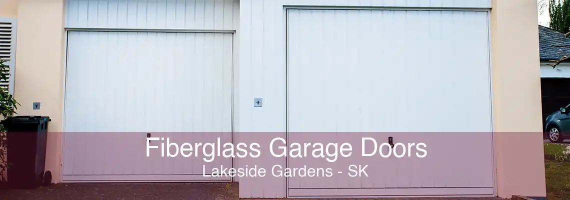 Fiberglass Garage Doors Lakeside Gardens - SK