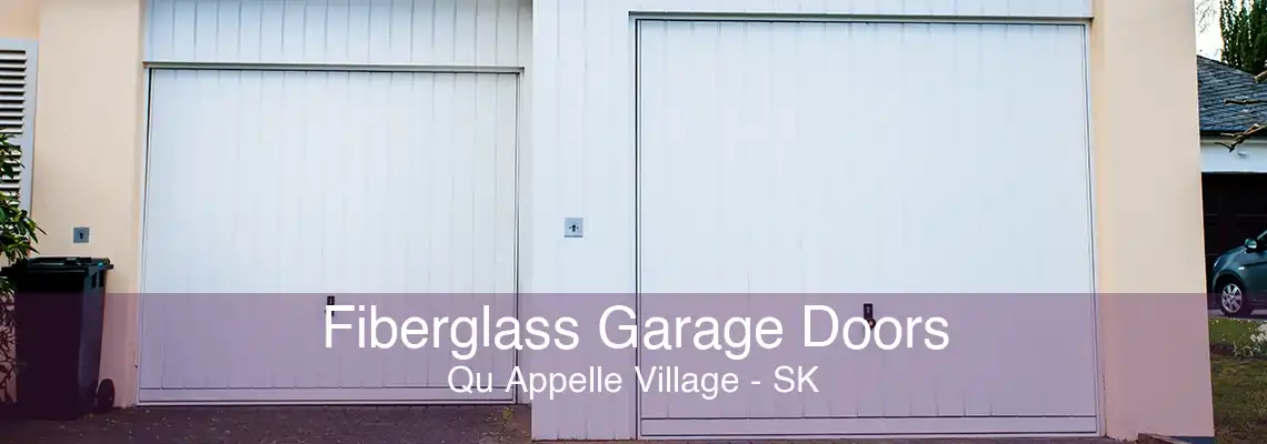 Fiberglass Garage Doors Qu Appelle Village - SK