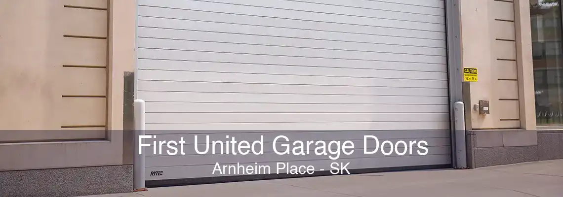 First United Garage Doors Arnheim Place - SK