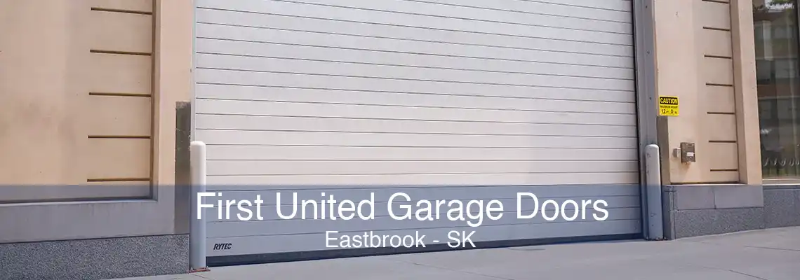 First United Garage Doors Eastbrook - SK