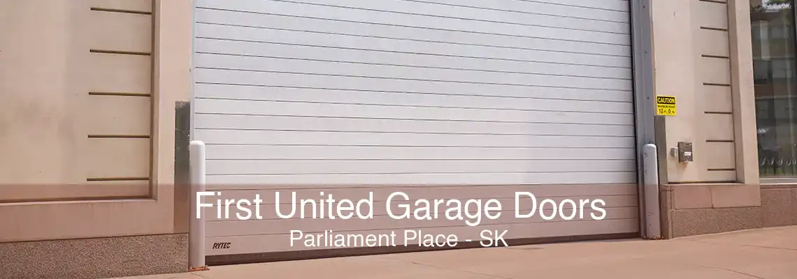 First United Garage Doors Parliament Place - SK