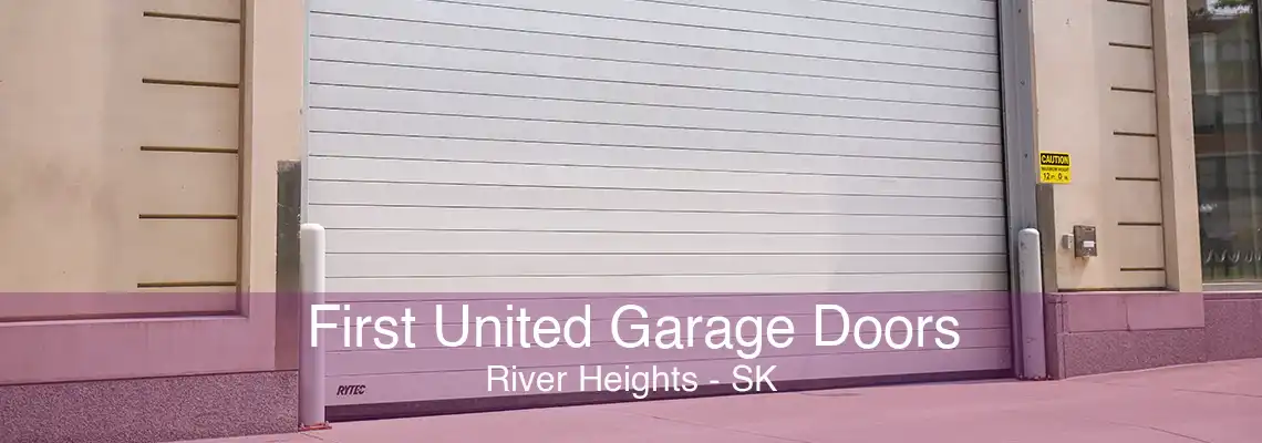 First United Garage Doors River Heights - SK