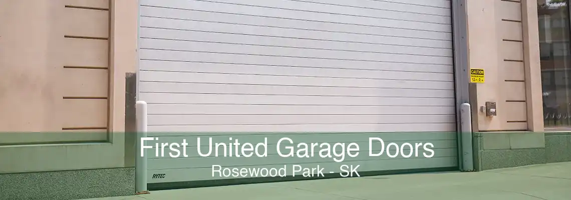 First United Garage Doors Rosewood Park - SK