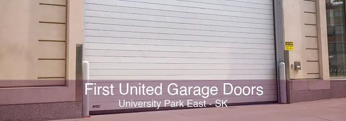 First United Garage Doors University Park East - SK