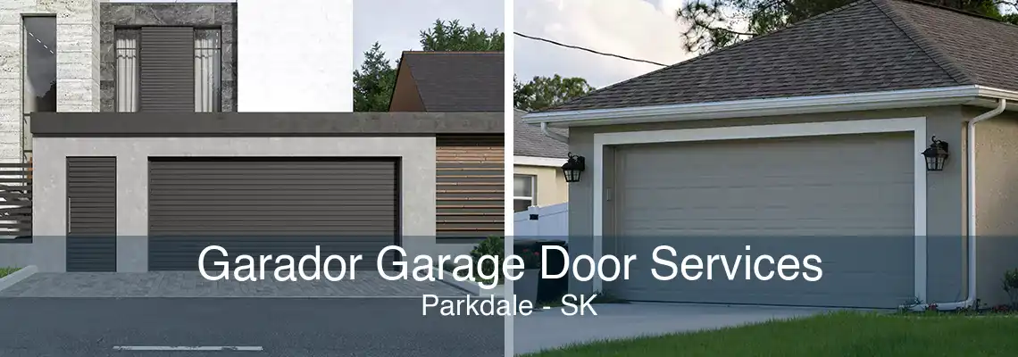 Garador Garage Door Services Parkdale - SK