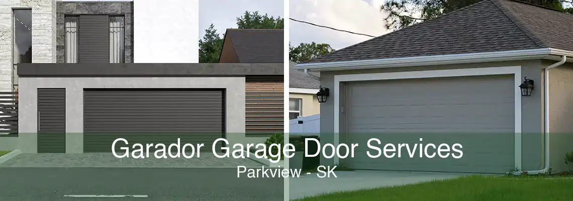 Garador Garage Door Services Parkview - SK