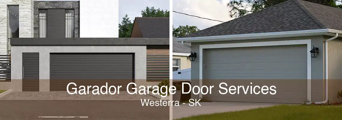 Garador Garage Door Services Westerra - SK