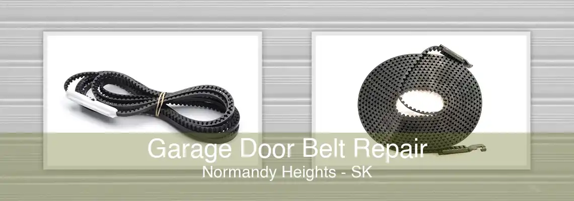 Garage Door Belt Repair Normandy Heights - SK