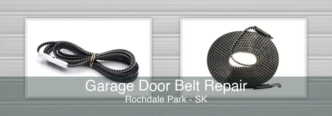 Garage Door Belt Repair Rochdale Park - SK