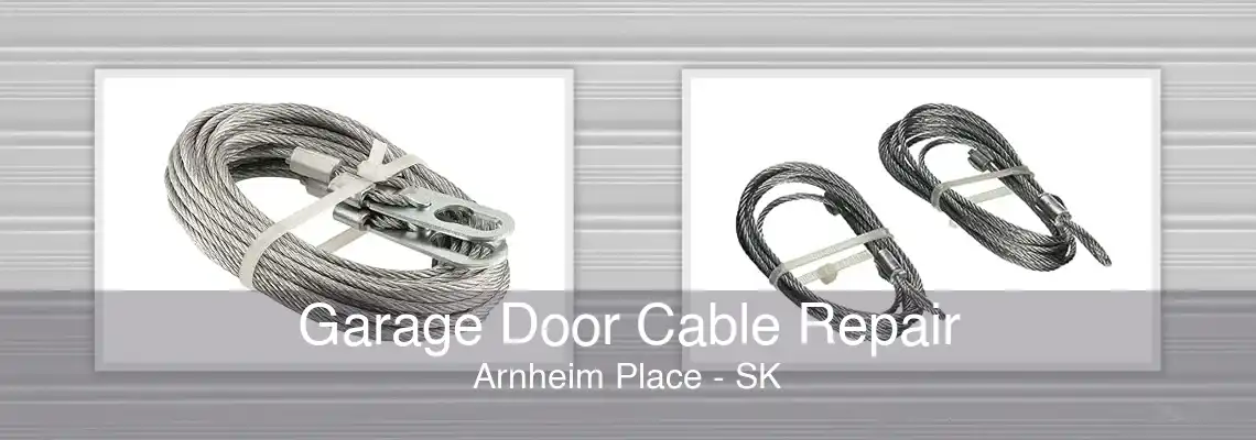 Garage Door Cable Repair Arnheim Place - SK