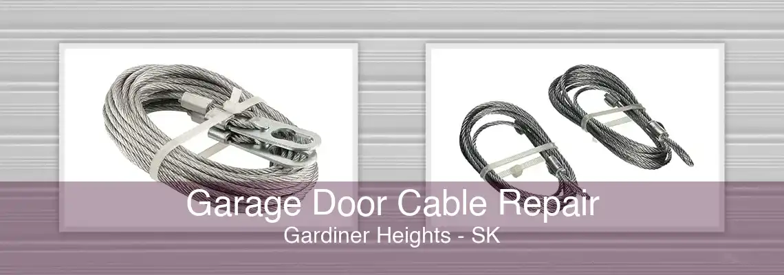 Garage Door Cable Repair Gardiner Heights - SK