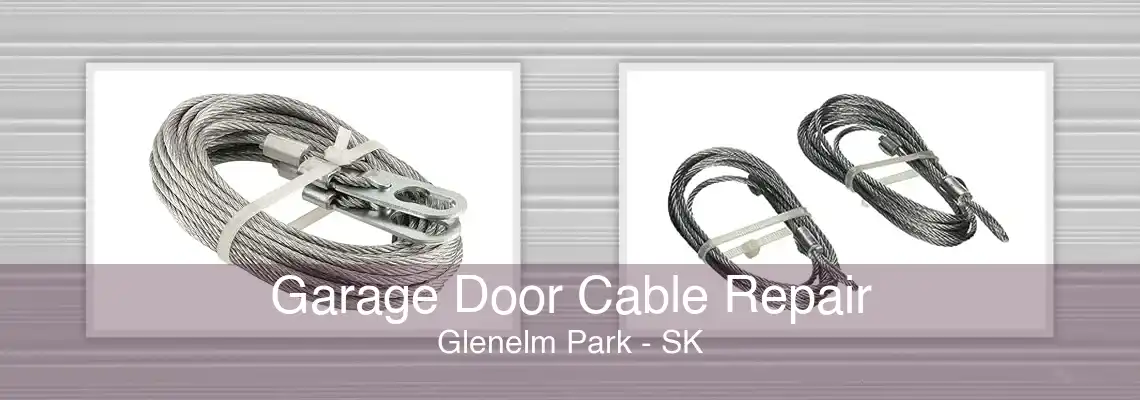 Garage Door Cable Repair Glenelm Park - SK