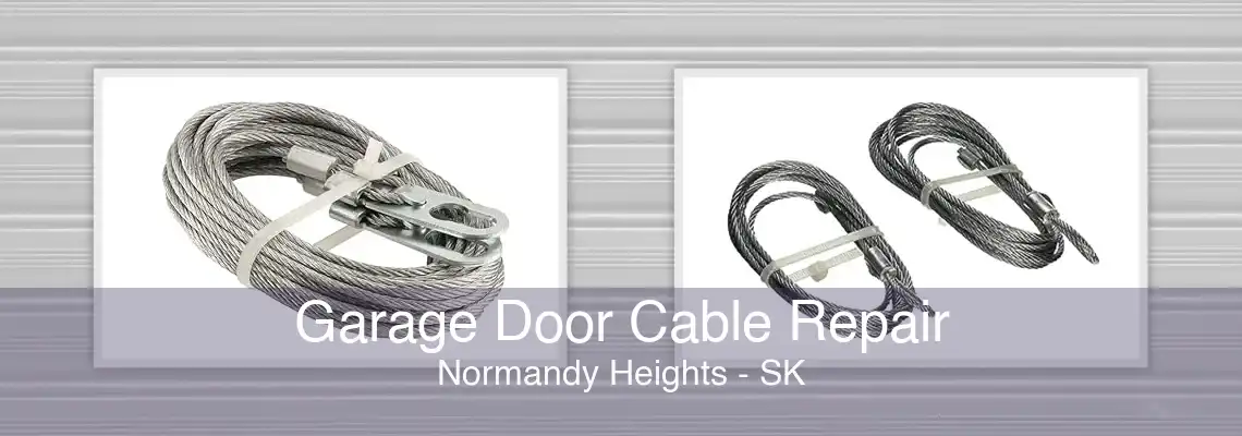 Garage Door Cable Repair Normandy Heights - SK