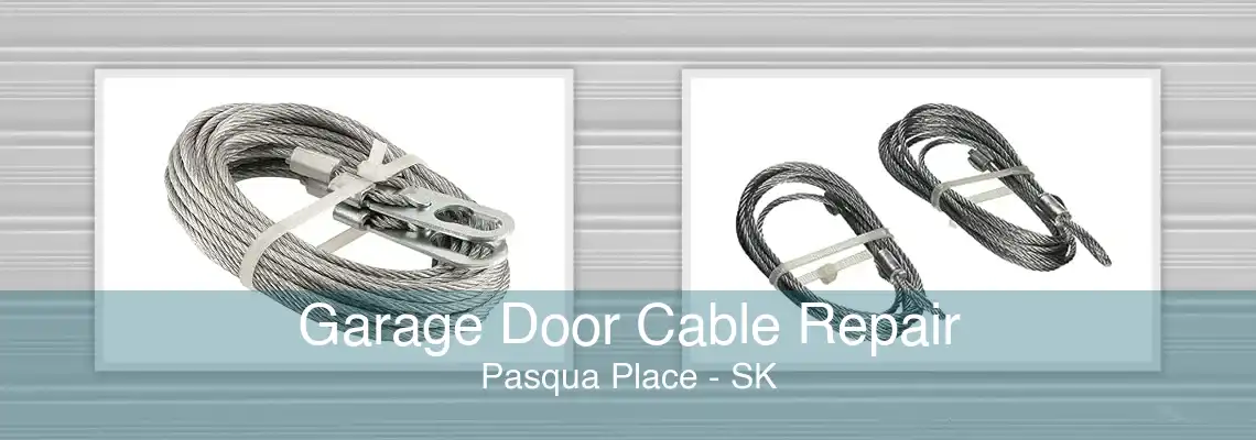 Garage Door Cable Repair Pasqua Place - SK