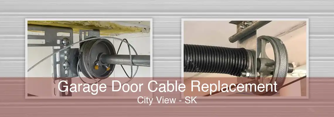 Garage Door Cable Replacement City View - SK